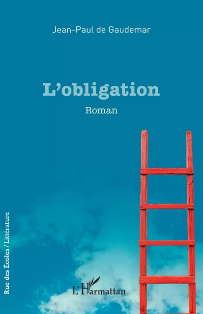 L’obligation - Jean-Paul de Gaudemar - Editions L'Harmattan