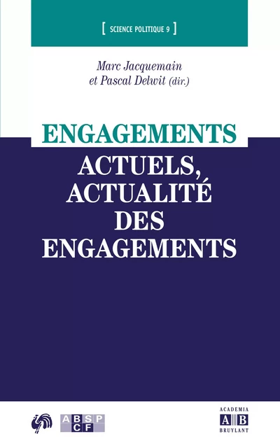 Engagements actuels, actualité des engagements - Pascal Delwitt,  Jacquemain marc - Academia