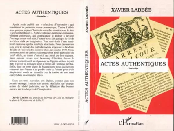 ACTES AUTHENTIQUES - Xavier Labbée - Editions L'Harmattan