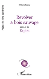 Revolver et bois sauvage