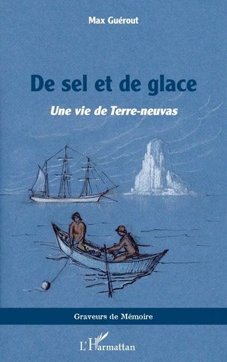 De sel et de glace - Max Guérout - Editions L'Harmattan