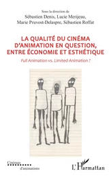 La qualité du cinéma d’animation en question, entre économie et esthétique