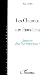 LES CHICANOS AUX Etats-Unis