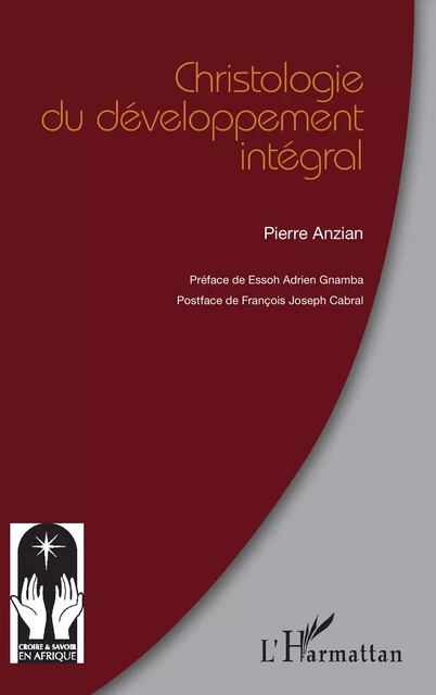 Christologie du développement intégral - Pierre Anzian - Editions L'Harmattan