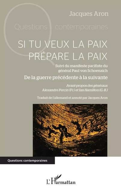 Si tu veux la paix prépare la paix - Jacques Aron - Editions L'Harmattan