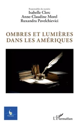 Ombres et lumières dans les Amériques