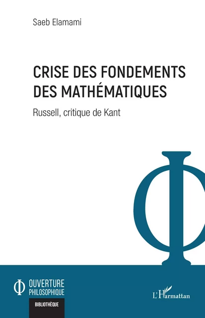 Crise des fondements des mathématiques - Saeb Elamami - Editions L'Harmattan