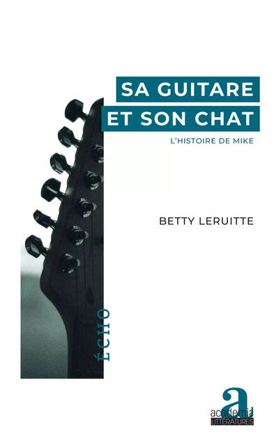 Sa guitare et son chat - Betty Leruitte - Academia