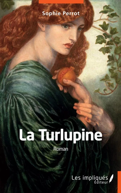 La Turlupine - Sophie Perrot - Les Impliqués