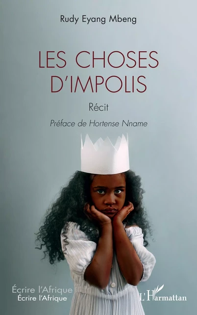 Les choses d’impolis - Rudy Sylvana Eyang Mbeng - Editions L'Harmattan