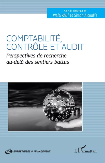 Comptabilité, contrôle et audit - Wafa Khlif, Simon Alcouffe - Editions L'Harmattan