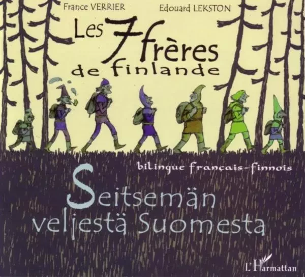 Les sept frères de Finlande - France Verrier,  Lekston edouard**** - Editions L'Harmattan