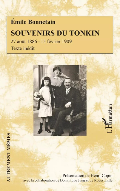 Souvenirs du Tonkin - Henri Copin, Roger Little, Dominique Jung - Editions L'Harmattan