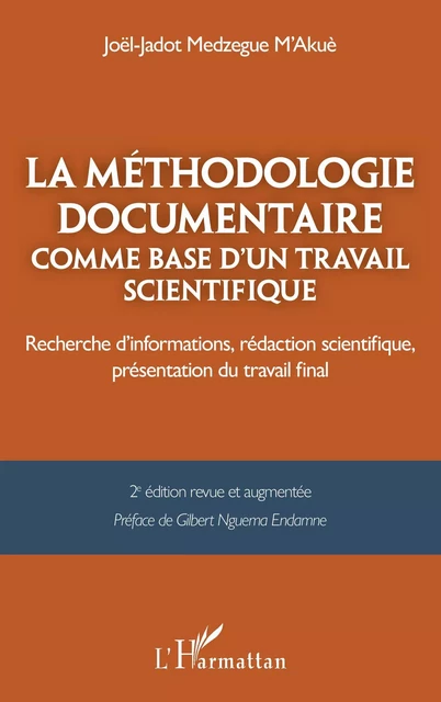 La méthodologie documentaire comme base d’un travail scientifique - Joël-Jadot Medzegue M'Akuè - Editions L'Harmattan