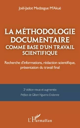 La méthodologie documentaire comme base d’un travail scientifique