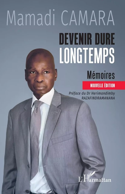 Devenir dure longtemps - Mamadi Camara - Editions L'Harmattan