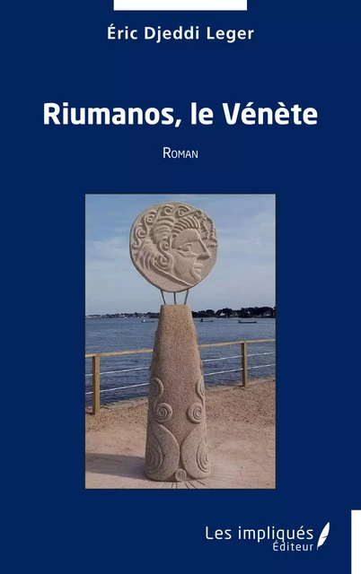 Riumanos, le Vénète - Eric Djeddi Leger - Les Impliqués