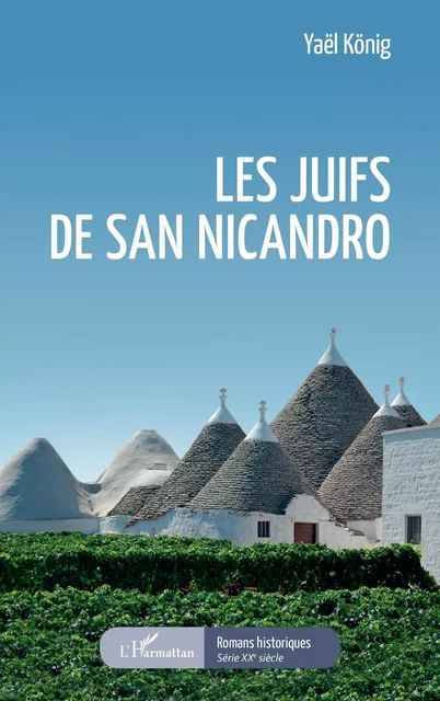 Les juifs de San Nicandro -  Konig yael - Editions L'Harmattan