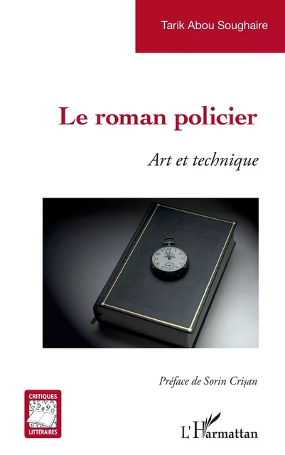 Le roman policier - Tarik Abou Soughaire - Editions L'Harmattan