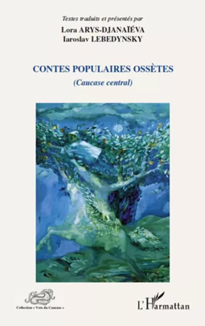 Contes populaires ossètes -  - Editions L'Harmattan