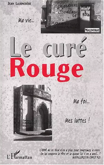 LE CURÉ ROUGE -  Lajonchere jean*** - Editions L'Harmattan