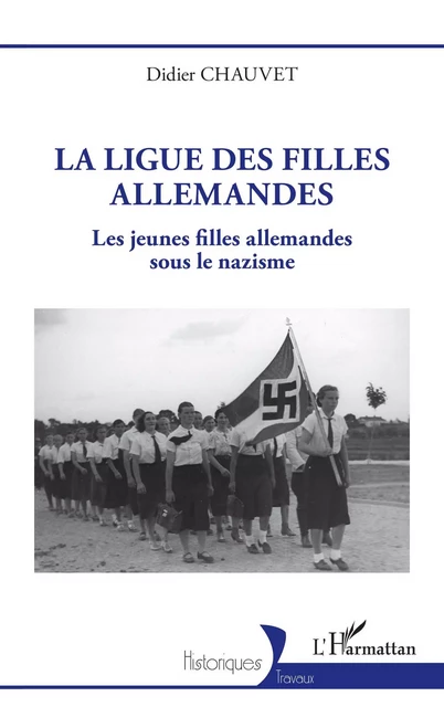 La ligue des filles allemandes - Didier Chauvet - Editions L'Harmattan