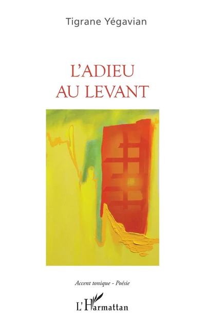 L'adieu au levant - Tigrane Yégavian - Editions L'Harmattan