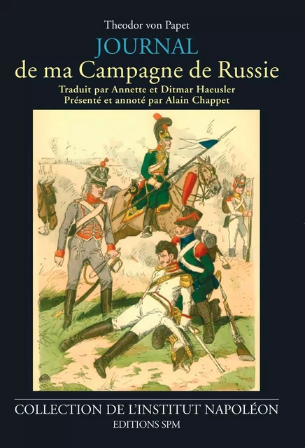 Journal de ma campagne de Russie - Theodor Von Papet - SPM