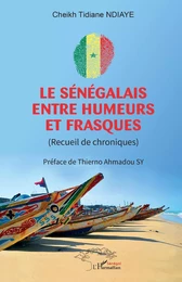 Le Sénégalais entre humeurs et frasques