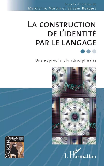 La construction de l'identité par le langage -  - Editions L'Harmattan