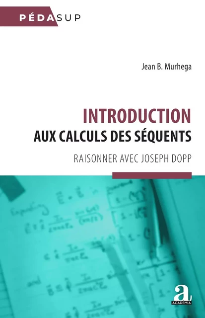 Introduction aux calculs des séquents - Jean B. Murhega - Academia