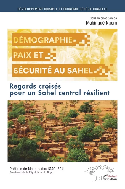 Démographie, paix et sécurité au Sahel - Mabingue Ngom - Editions L'Harmattan