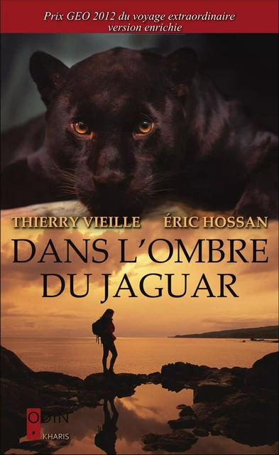 Dans l'ombre du jaguar - Thierry Vieille, Eric Hossan - Odin éditions