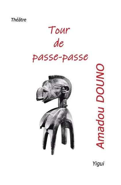 Tour de passe-passe - Amadou Douno - Editions Yigui