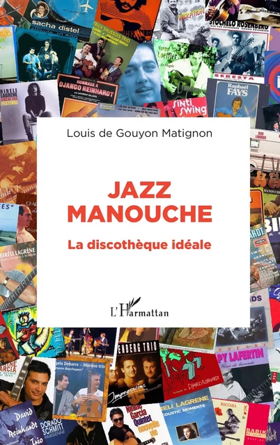 Jazz manouche - Louis de Gouyon Matignon - Editions L'Harmattan