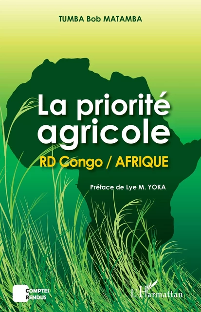 La priorité agricole RD Congo / Afrique - Tumba Bob Matamba - Editions L'Harmattan