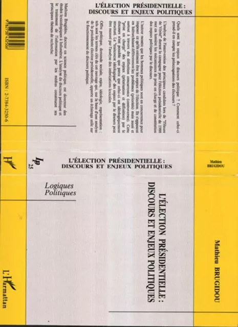 L'élection présidentielle : discours et enjeux politiques - Mathieu Brugidou - Editions L'Harmattan