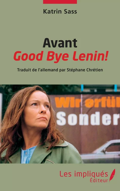 Avant Good Bye Lenin! - Katrin Sass - Les Impliqués