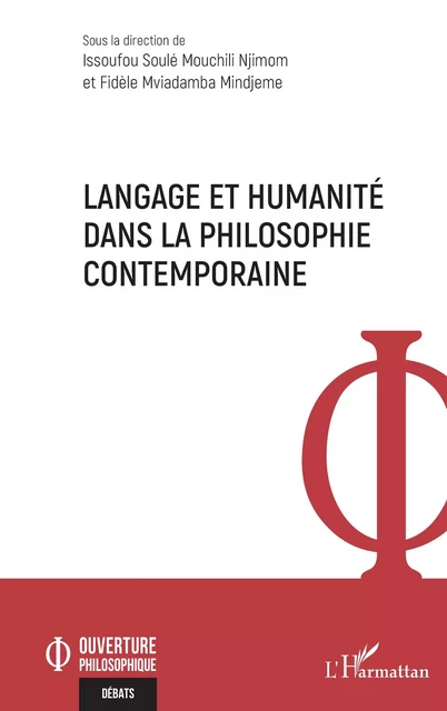 Langage et humanité dans la philosophie contemporaine - Issoufou Soulé Mouchili Njimom, Fidèle Mviadamba Mindjeme - Editions L'Harmattan