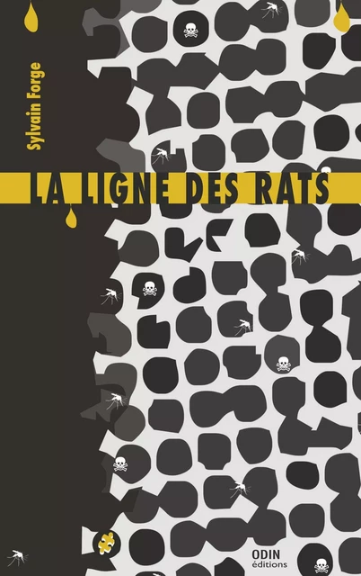 La ligne des rats - Sylvain Forge - Odin éditions