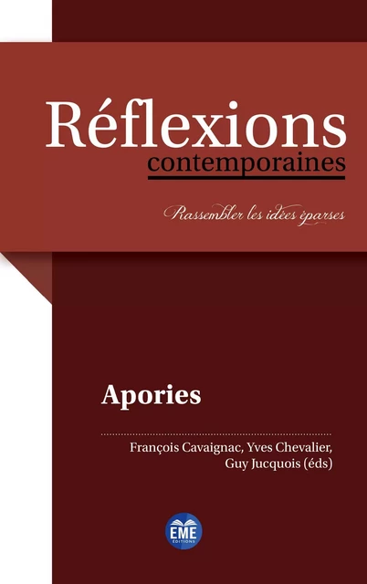 Apories - Yves Chevalier, Guy Jucquois, François Cavaignac - EME Editions