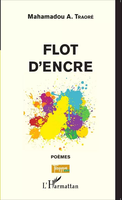 Flot d'Encre -  Traore mahamadou - Editions L'Harmattan