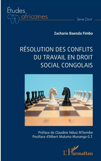 Résolution des conflits du travail en droit social congolais - Zacharie Baenda Fimbo - Editions L'Harmattan