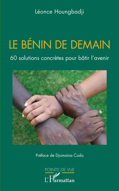 Le Bénin de demain - Léonce Houngbadji - Editions L'Harmattan