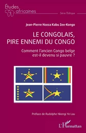 Le Congolais, pire ennemi du Congo