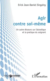 Agir contre soi-même