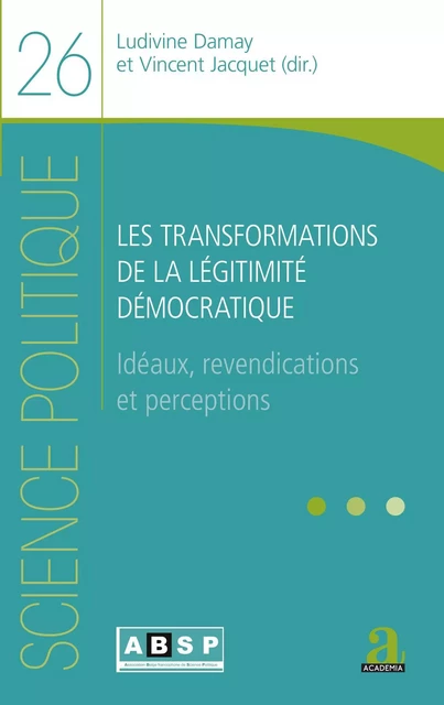 Les transformations de la légitimité démocratique -  Jacquet vincent, Ludivine Damay - Academia