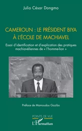 Cameroun : le président Biya à l'école de Machiavel