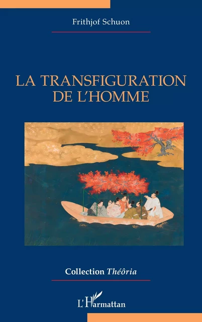 La transfiguration de l'homme - Frithjof Schuon - Editions L'Harmattan