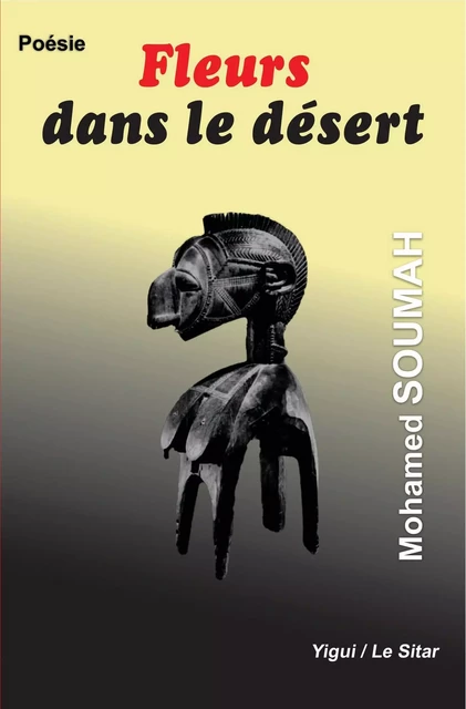 Fleurs dans le désert - Mohamed SOUMAH - Editions Yigui